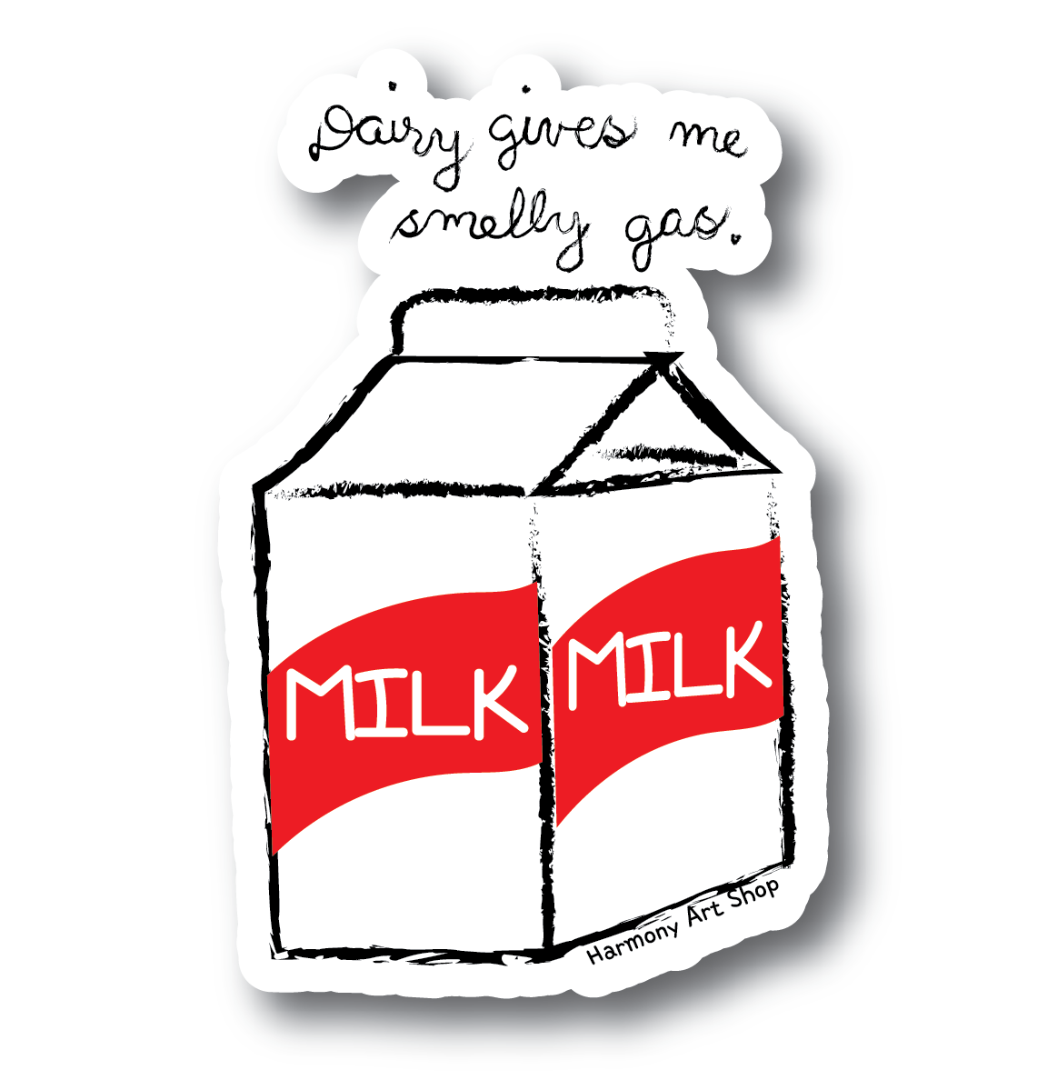 Dairy Gives Me Smelly Gas sticker